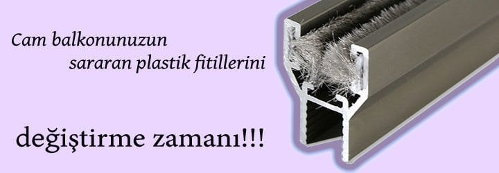 Cam Balkon Fitillerini Değiştirme Zamanı